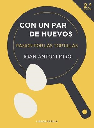 CON UN PAR DE HUEVOS(EDICIÓN TAPA BLANDA) | 9788448042288 | MIRÓ, JOAN ANTONI | Llibreria Geli - Llibreria Online de Girona - Comprar llibres en català i castellà