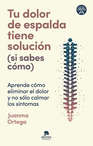TU DOLOR DE ESPALDA TIENE SOLUCIÓN (SI SABES CÓMO) | 9788413443805 | ORTEGA, JUANMA | Libreria Geli - Librería Online de Girona - Comprar libros en catalán y castellano