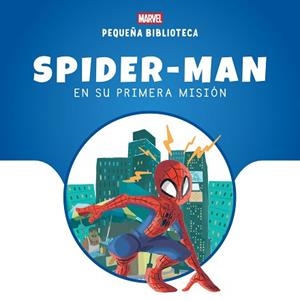 SPIDER-MAN EN SU PRIMERA MISIÓN(PEQUEÑA BIBLIOTECA DISNEY) | 9788410362000 | MARVEL | Llibreria Geli - Llibreria Online de Girona - Comprar llibres en català i castellà