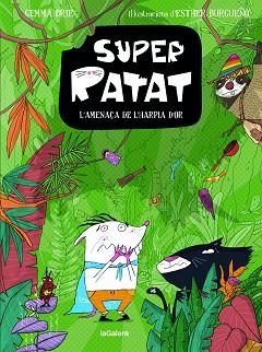 SUPERRATAT-3.L’AMENAÇA DE L’HARPIA D’OR | 9788424674670 | BRIE, GEMMA | Llibreria Geli - Llibreria Online de Girona - Comprar llibres en català i castellà