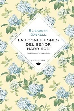 LAS CONFESIONES DEL SEÑOR HARRISON | 9788412579475 | GASKELL, ELIZABETH | Libreria Geli - Librería Online de Girona - Comprar libros en catalán y castellano