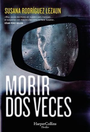 MORIR DOS VECES | 9788410642287 | RODRÍGUEZ LEZAUN, SUSANA | Llibreria Geli - Llibreria Online de Girona - Comprar llibres en català i castellà