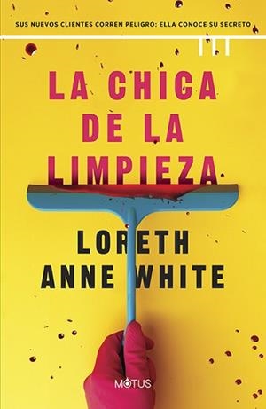 LA CHICA DE LA LIMPIEZA | 9788419767653 | WHITE, LORETH ANNE | Llibreria Geli - Llibreria Online de Girona - Comprar llibres en català i castellà