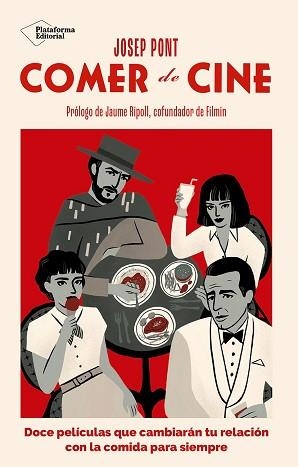 COMER DE CINE | 9791387568115 | PONT, JOSEP | Libreria Geli - Librería Online de Girona - Comprar libros en catalán y castellano