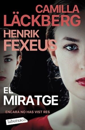 EL MIRATGE | 9788419971678 | LÄCKBERG, CAMILLA/FEXEUS, HENRIK | Llibreria Geli - Llibreria Online de Girona - Comprar llibres en català i castellà