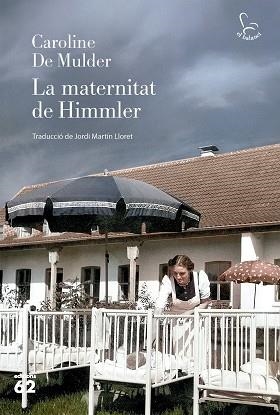 LA MATERNITAT DE HIMMLER | 9788429782325 | MULDER, CAROLINE DE | Libreria Geli - Librería Online de Girona - Comprar libros en catalán y castellano