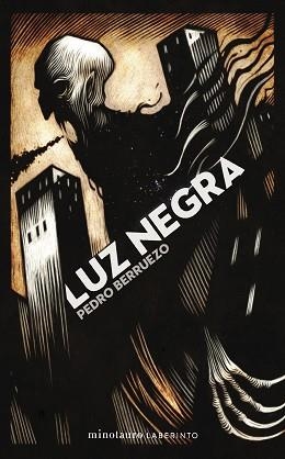 LUZ NEGRA | 9788445019917 | BERRUEZO, PEDRO | Libreria Geli - Librería Online de Girona - Comprar libros en catalán y castellano