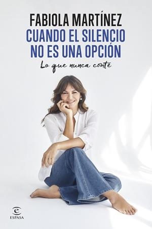 CUANDO EL SILENCIO NO ES UNA OPCIÓN | 9788467075779 | MARTÍNEZ, FABIOLA | Llibreria Geli - Llibreria Online de Girona - Comprar llibres en català i castellà