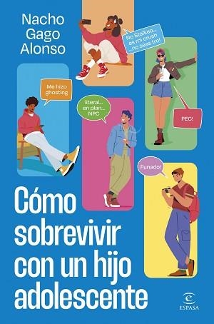 CÓMO SOBREVIVIR CON UN HIJO ADOLESCENTE | 9788467075915 | GAGO, NACHO | Llibreria Geli - Llibreria Online de Girona - Comprar llibres en català i castellà
