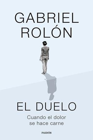 EL DUELO | 9788449343308 | ROLÓN, GABRIEL | Libreria Geli - Librería Online de Girona - Comprar libros en catalán y castellano