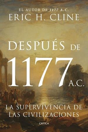 DESPUÉS DE 1177 A. C. | 9788491997177 | CLINE, ERIC H. | Libreria Geli - Librería Online de Girona - Comprar libros en catalán y castellano