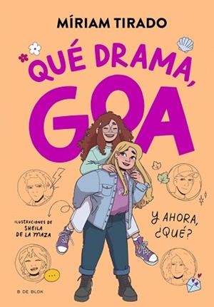 ME LLAMO GOA-6.QUÉ DRAMA,GOA | 9788410269415 | TIRADO, MÍRIAM | Libreria Geli - Librería Online de Girona - Comprar libros en catalán y castellano