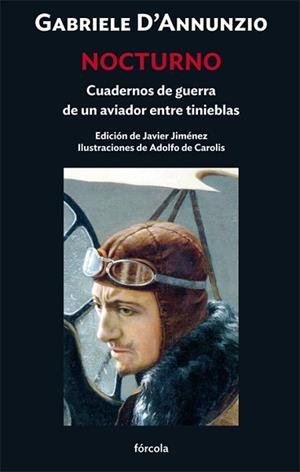 NOCTURNO.CUADERNOS DE GUERRA DE UN AVIADOR ENTRE TINIEBLAS | 9788419969187 | D'ANNUNZIO, GABRIELE/JIMÉNEZ RUBIO, FRANCISCO JAVIER | Libreria Geli - Librería Online de Girona - Comprar libros en catalán y castellano