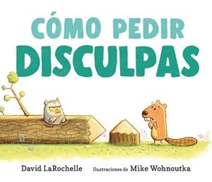 CÓMO PEDIR DISCULPAS | 9788410183063 | LAROCHELLE, DAVID | Libreria Geli - Librería Online de Girona - Comprar libros en catalán y castellano