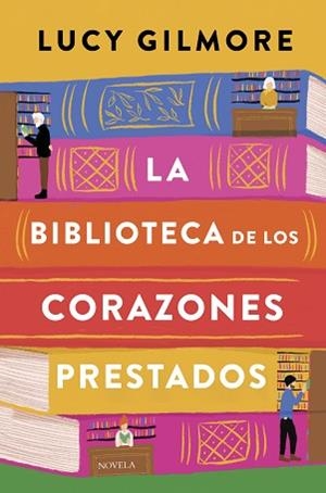 LA BIBLIOTECA DE LOS CORAZONES PRESTADOS | 9788410346246 | GILMORE,LUCY | Llibreria Geli - Llibreria Online de Girona - Comprar llibres en català i castellà