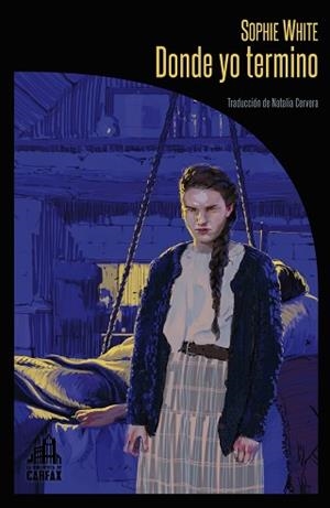 DONDE YO TERMINO | 9788412822144 | WHITE,SOPHIE | Libreria Geli - Librería Online de Girona - Comprar libros en catalán y castellano