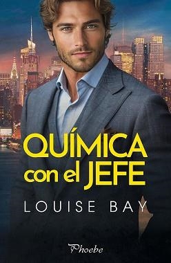 QUÍMICA CON EL JEFE | 9788410070585 | BAY, LOUISE | Llibreria Geli - Llibreria Online de Girona - Comprar llibres en català i castellà