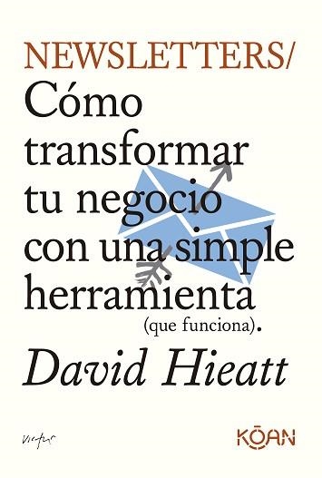 NEWSLETTERS | 9788410358157 | HIEATT, DAVID | Llibreria Geli - Llibreria Online de Girona - Comprar llibres en català i castellà