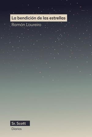 LA BENDICIÓN DE LAS ESTRELLAS | 9788412824056 | LOUREIRO, RAMÓN | Llibreria Geli - Llibreria Online de Girona - Comprar llibres en català i castellà