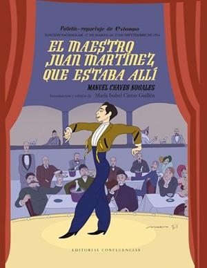 EL MAESTRO JUAN MARTÍNEZ QUE ESTABA ALLÍ | 9788412926316 | CHAVES NOGALES,MANUEL | Llibreria Geli - Llibreria Online de Girona - Comprar llibres en català i castellà