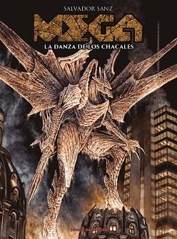 MEGA-3.LA DANZA DE LOS CHACALES | 9788419949189 | SANZ,SALVADOR | Llibreria Geli - Llibreria Online de Girona - Comprar llibres en català i castellà