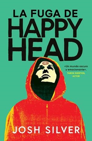 LA FUGA DE HAPPY HEAD | 9788419266873 | SILVER, JOSH | Llibreria Geli - Llibreria Online de Girona - Comprar llibres en català i castellà