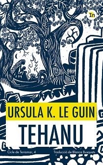 TEHANU (EDICIÓ EN CATALÀ) | 9788419206053 | LE GUIN, URSULA K./BUSQUETS, BLANCA | Llibreria Geli - Llibreria Online de Girona - Comprar llibres en català i castellà