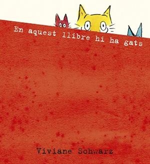 EN AQUEST LLIBRE HI HA GATS | 9788410406094 | SCHWARZ, VIVIANE | Libreria Geli - Librería Online de Girona - Comprar libros en catalán y castellano