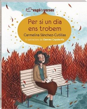 PER SI UN DIA ENS TROBEM | 9788419913685 | SÁNCHEZ-CUTILLAS, CARMELINA | Libreria Geli - Librería Online de Girona - Comprar libros en catalán y castellano