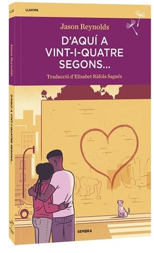 D'AQUÍ A VINT-I-QUATRE SEGONS... | 9788410198241 | REYNOLDS, JASON | Libreria Geli - Librería Online de Girona - Comprar libros en catalán y castellano