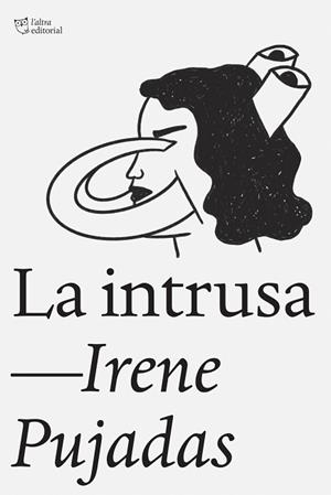 LA INTRUSA (EDICIÓ EN CATALÀ) | 9788412925791 | PUJADAS FARRÉ, IRENE | Llibreria Geli - Llibreria Online de Girona - Comprar llibres en català i castellà