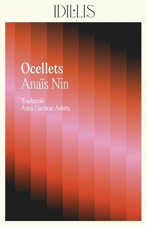 OCELLETS | 9788412908619 | NIN, ANAÏS | Libreria Geli - Librería Online de Girona - Comprar libros en catalán y castellano