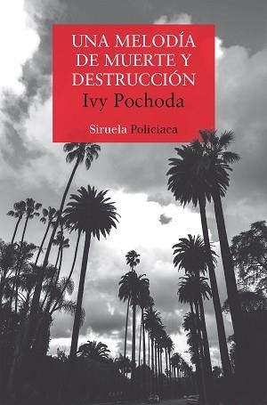 UNA MELODÍA DE MUERTE Y DESTRUCCIÓN | 9788410183384 | POCHODA, IVY | Llibreria Geli - Llibreria Online de Girona - Comprar llibres en català i castellà