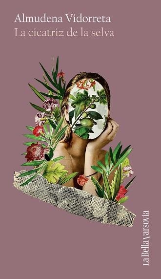 LA CICATRIZ DE LA SELVA | 9788433929419 | VIDORRETA, ALMUDENA | Libreria Geli - Librería Online de Girona - Comprar libros en catalán y castellano