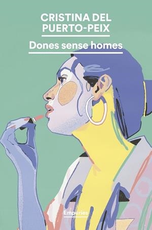 DONES SENSE HOMES | 9788419729712 | PUERTO-PEIX, CRISTINA DEL | Libreria Geli - Librería Online de Girona - Comprar libros en catalán y castellano