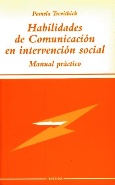 HABILIDADES DE COMUNICACION EN INTERVENCION SOCIAL | 9788427714038 | TREVITHICK,PAMELA | Libreria Geli - Librería Online de Girona - Comprar libros en catalán y castellano