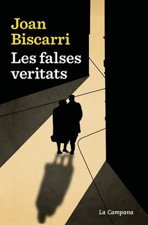 LES FALSES VERITATS | 9788419836304 | BISCARRI, JOAN | Llibreria Geli - Llibreria Online de Girona - Comprar llibres en català i castellà