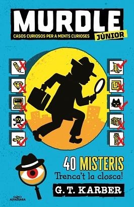 MURDLE JUNIOR.CASOS CURIOSOS PER A MENTS CURIOSES-1 | 9788419688729 | KARBER, G.T. | Llibreria Geli - Llibreria Online de Girona - Comprar llibres en català i castellà