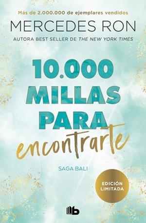 10.000 MILLAS PARA ENCONTRARTE (BALI 2) | 9788410381476 | RON, MERCEDES | Libreria Geli - Librería Online de Girona - Comprar libros en catalán y castellano