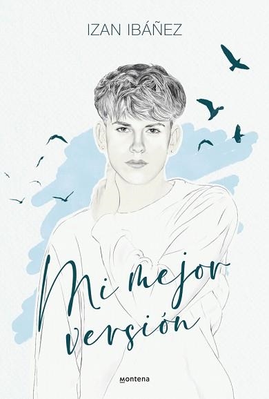 MI MEJOR VERSIÓN | 9788410298040 | IBÁNEZ, IZAN | Libreria Geli - Librería Online de Girona - Comprar libros en catalán y castellano