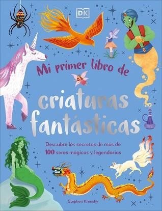 MI PRIMER LIBRO DE CRIATURAS FANTÁSTICAS | 9780241736869 | KRENSKY, STEPHEN | Libreria Geli - Librería Online de Girona - Comprar libros en catalán y castellano