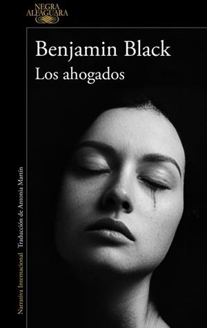 LOS AHOGADOS (QUIRKE & STRAFFORD 2) | 9788420477022 | BLACK, BENJAMIN | Libreria Geli - Librería Online de Girona - Comprar libros en catalán y castellano