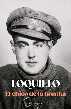 EL CHICO DE LA BOMBA | 9788410274723 | SANZ 'LOQUILLO', JOSÉ MARÍA | Libreria Geli - Librería Online de Girona - Comprar libros en catalán y castellano