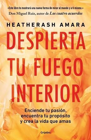 DESPIERTA TU FUEGO INTERIOR | 9788425369179 | AMARA, HEATHERASH | Libreria Geli - Librería Online de Girona - Comprar libros en catalán y castellano