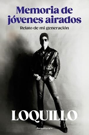 MEMORIA DE JÓVENES AIRADOS | 9788410096158 | SANZ 'LOQUILLO', JOSÉ MARÍA | Llibreria Geli - Llibreria Online de Girona - Comprar llibres en català i castellà