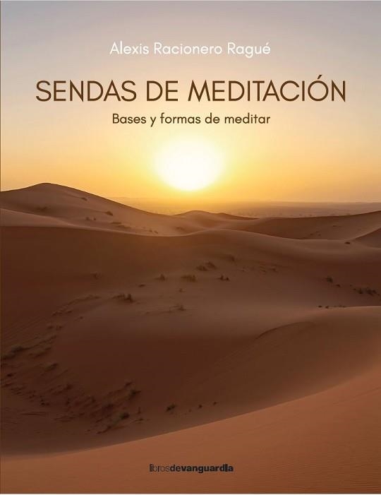 SENDAS DE MEDITACIÓN | 9788418604492 | RACIONERO RAGUÉ, ALEXIS | Libreria Geli - Librería Online de Girona - Comprar libros en catalán y castellano