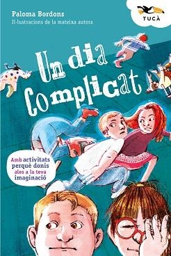 UN DIA COMPLICAT | 9788468373980 | BORDONS, PALOMA | Llibreria Geli - Llibreria Online de Girona - Comprar llibres en català i castellà