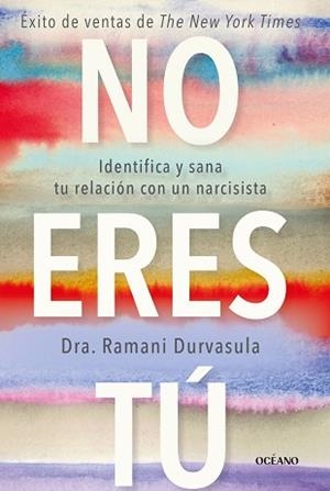 NO ERES TÚ | 9788449461361 | DURVASULA, RAMANI | Libreria Geli - Librería Online de Girona - Comprar libros en catalán y castellano