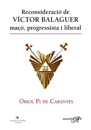 RECONSIDERACIÓ DE VÍCTOR BALAGUER, MAÇÓ, PROGRESSISTA I LIBERAL | 9788419747679 | PI DE CABANYES, ORIOL | Llibreria Geli - Llibreria Online de Girona - Comprar llibres en català i castellà