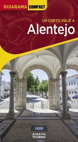 ALENTEJO(GUIARAMA COMPACT.UN CORTO VIAJE A.EDICIÓN 2025) | 9788491586203 | CUSTÓDIO, RITA/TARRADELLAS, ÀLEX | Llibreria Geli - Llibreria Online de Girona - Comprar llibres en català i castellà